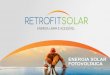 Apresenta£§££o do PowerPoint - Retrofit Solar companhia desenvolve projetos de engenharia, incorporando,