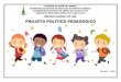 ESCOLA CLASSE 416 SUL PROJETO POLÍTICO PEDAGÓGICO - Secretaria de Estado de … · 2018. 7. 18. · A teremos cada vez mais, uma parceria Família & Escola forte. Lutamos para que