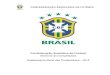 CONFEDERAÇÃO BRASILEIRA DE FUTEBOL · TMS – Transfer Matching System. CONFEDERAÇÃO BRASILEIRA DE FUTEBOL 4 INTERPRETAÇÃO ... § 4o – O sítio da internet em que forem publicadas