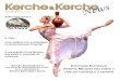 Kerche · 2010. 5. 13. · Palavra do Editor Caros Amigos, É com muito prazer que lhes escre-vo. ... da Dança pela UniverCidade, Lu-ciana Antunes Pimentel, osteopata, fisioterapeuta