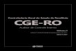 Controlodaria Geral do Estado de Rondônia CGE-RO · DADOS DA OBRA Título da obra: Controlodaria Geral do Estado de Rondônia - CGE/RO Cargo: Auditor de Controle Interno (Baseado
