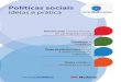 Políticas sociais ideias e prática · 2018. 5. 21. · 10 Políticas sociais – ideias e prática A segunda diretriz é de ordem estratégica: consolidar o Cen-tro como lócus