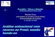 Laboratório de Fonética (FLUL/CLUL) Universidade de Lisboalabfon.letras.ulisboa.pt/personal/sfrota/PGLing/en... · 2019. 4. 18. · • Tone (fiada de pontos): transcrição do