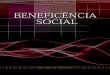 Beneficência Social (2007)ªncia... · 2020. 5. 5. · dos talentos que lhes foram dados por Deus; mas esses talentos para a conquista de bens foram-lhes dados a fim de que pudessem