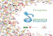 Publicação: Projeto Planeta Musical · 2014. 10. 18. · da Cultura, Gilberto Gil, a música representa o acúmulo de centenas de anos, o investimento de diversas gerações que