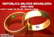 REPÚBLICA MILITAR BRASILEIRA - upvix.com.br...REPÚBLICA MILITAR BRASILEIRA (1964-1985) Prof. Abdulah 3ºano/Pré-vestibular Livro 7 / móds. 24, 25 e 26 – Extensivo Mega Para estes,