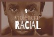 RACIAL - Amazon S3 · Dados estatísticos de desigualdade racial nos EUA SDtVGHVHQYROYLGR 'HDFRUGRFRPR *OTUJUVUP6SCBO DSUHVHQWDGRXP HVWXGRHP SDUDFDGD6 FRPRVEUDQFRV QHJURVWHP6 6HJXQGR