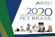 2011 MERCADO - Abinpetabinpet.org.br/wp-content/uploads/2020/06/abinpet_folder... · 2020. 6. 16. · Pet Care 22, Fonte/Elaboração: Abinpet FATURAMENTO - MERCADO PET BRASILEIRO