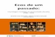 Ecos de um passadoFinal - Universidade NOVA de Lisboa · 2017. 6. 9. · Ecos de um passado: uma listagem cronológica de documentação educativa (1288-1974) A escrita antes de ser