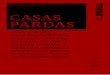 CASAS PARDAScinfo.tnsj.pt/cinfo/REP_1/A6/C20/D16831F32151.pdf · 2012. 12. 4. · 7 Casas, e os barulhos da língua que há dentro delas No dia 25 de Novembro, um dia depois do primeiro
