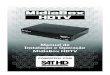 Manual MidiaBox HDTV Sequencial€¦ · Manual de Instalação e Operação Receptor MidiaBox HDTV 1 - INTRODUÇÃO O receptor MidiaBox HDTV é compatível com o sistema Sat HD Regional,