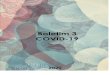 Boletim 3 COVID-19...Boletim 3 Covid-19 4 Considerações sobre visitas domiciliares a puérperas e recém-nascidos (4.5.1) Inserção de um capítulo novo sobre: Prevenção e controle