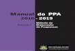 Manual do PPAplanejamento.rs.gov.br/upload/arquivos/201512/15134100... · 2018. 9. 5. · universalidade e o realismo financeiro do PPA, de modo que a construção dos programas se