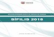 SÍFILIS 2018 - Secretaria da Saúde · 2020. 4. 15. · 3 APRESENTAÇÃO Esta publicação da Divisão DST/Aids/HV/TB da Vigilância em Saúde da Secretaria de Estado da Saúde do