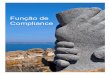 Função de Compliance - Tiago Souza...de Compliance, e a FEBRABAN - Federação Brasileira de Bancos, pela Comissão de Compliance, têm desenvolvido temas e estudos técnicos que