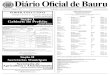 DIÁRIO OFICIAL DE BAURU 1 Diário Oficial de Bauru · 2015. 2. 13. · Diário Oficial de Bauru DIÁRIO OFICIAL DE BAURUSÁBADO, 14 DE FEVEREIRO DE 2.015 1 ANO XX - Edição 2.501