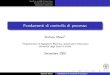Fondamenti di controllo di processo - Plone site · 2020. 1. 17. · Fondamenti di controllo di processo Stefano Miani1 1Dipartimento di Ingegneria Elettrica, Gestionale e Meccanica