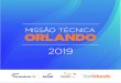 Relatório Missão Orlando (24x24cm) ALTA WEB...Bruno Breithaupt Presidente do Sistema Fecomércio SC O turismo como atividade eco-nômica transversal tem muito potencial ainda a ser