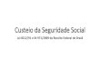 Custeio da Seguridade Social - Faculdade Legale · 2016. 6. 7. · Custeio da Seguridade Social Lei 8212/91 e IN 971/2009 da Receita Federal do Brasil. 1) Competência da Secretaria