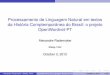 Processamento de Linguagem Natural em textos da História Comptemporânea do Brasil…arademaker.github.io/files/cpdoc-2012-slides.pdf · 2020. 8. 25. · Conteúdo 1 PLN para um