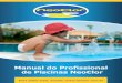 MANUAL DO PROFISSIONAL DE PISCINAS NEOCLOR...Segundo a Associação Brasileira de Normas Técnicas - ABNT NBR 9816/1987, piscina é o conjunto de instalações destinadas às atividades