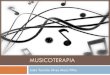 Musicoterapia...2) A Musicoterapia tem por objetivos: Ampliar o repertório musical; Promover o desenvolvimento da expressão vocal, através do canto e de exercícios de voz; Incentivar