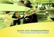 GuiaPassageiro 2014 Português II - Unigranrio...Brasil. Esta é a 5ª edição do Guia, editado desde 2009 pela Infraero, e é a 3ª edição cujo conteúdo é consolidado pela Conaero
