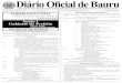 DIÁRIO OFICIAL DE BAURU 1 Diário Oficial de Bauru...2013/11/26  · DECRETO Nº 12.315, DE 25 DE NOVEMBRO DE 2.013 E.doc nº 67.059/12 – Ap. P. 41.734/09 (capa) Regulamenta o pagamento