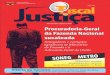 Editorial - SINPROFAZ · 2019. 5. 30. · Janeiro • 2014 3 Editorial A Revista Justiça Fiscal destaca a situação de sucateamento da Procuradoria-Geral da Fa- zenda Nacional (PGFN)