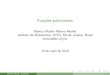 Monica Moulin Ribeiro Merkle Instituto de Matem atica, UFRJ, Rio …monica/funcoes/6_slide_Funçoes_2018_1.pdf · 2018. 5. 18. · Fun˘c~oes polinomiais DEF. Uma fun˘c~ao p : R