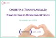 Atividades em 2016 - IPSTipst.pt/.../Doacao_Transplantacao_PH_2016.pdf · 2018. 11. 15. · Transplantes de Progenitores Hematopoiéticos até 2016 - 7.905 52 transplantes de progenitores