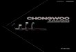 CHONGWOO CATALOGUE 원본 Rasterizechongwoo.com/CHONGWOO_CATALOGUE.pdf · 2020. 6. 9. · Title: CHONGWOO_CATALOGUE_원본_Rasterize Created Date: 6/9/2020 1:57:28 PM