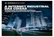 A INTERNET INDUSTRIAL DAS COISAS - Motorola€¦ · A Internet das Coisas no setor de infraestru-tura crítica melhora o fluxo de informações em tempo real e permite com que os