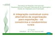 Integração Contratual - AgroEx CEAGESPmapas.agricultura.gov.br/agroeventos/uploads/20090602...2009/06/02  · CEAGESP – SP, 31 de março de 2009 A integração contratual como