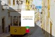 YOUR GOLDEN VISA IN PORTUGAL - Architecture Tote Ser · 2017. 5. 8. · • Exigências de estadia mínima muito reduzidas: 7 dias, o primeiro ano, 14 dias dias durante dois períodos