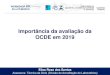Portal de Serviços do Inmetro - Importância da avaliação da OCDE …inmetro.gov.br/credenciamento/eventos-cgcre/Inspetores... · 2018. 10. 9. · WORKSHOP BPL 25 a 27/09/2018