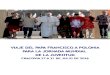 VIAJE DEL PAPA FRANCISCO A POLONIA PARA LA JORNADA …...a lo largo de su dilatada historia, con la colaboración de la Iglesia Católica, para que, a la luz de los principios cristianos