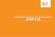 Relatório Anual de Atividades 2012 · 9 Introdução Este relatório apresenta as principais realizações da CCS no ano de 2012. Ele foi elaborado de forma a apresentar, quando