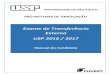 Exame de Transferência Externa USP 2016 2017USP 2016 / 2017 Manual do Candidato ... 20001 Curso de Graduação em Gerontologia – Vespertino (USP Leste – São Paulo) EACH * 20