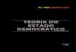 TEORIA DO ESTADO DEMOCRÁTICO · 2021. 1. 19. · TEORIA DO ESTADO DEMOCRTICO FGV DIREITO RIO 3 OBJETIVOS DA DISCIPLINA A disciplina Teoria do Estado Democrático (TED) tem como principal