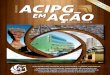 Jun 2013 | Ed. 19 | Ano 02 · 2017. 12. 12. · Jun 2013 | Ed. 19 | Ano 02 Primando pelo respeito aos associados, a ACIPG representa e desenvolve o comércio, a prestação de serviços