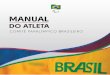 MANUAL - Confederação Brasileira de Remo · 2017. 3. 20. · Este manual é mais uma ferramenta criada pelo Comitê Paralímpico Brasileiro, por meio das Diretorias Técnica e de