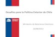 Desafíos para la Política Exterior de Chile · 2012. 9. 12. · LA TERCERA: 31 DE ENERO DEL 2010. Encuesta ADIMARK Junio 2012. Encuesta ADIMARK Junio 2012