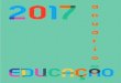 Anuário da Educação - 2017 · 2017. 9. 7. · Anuário da Educação – 2017 5 N O T A D E A B E R T U R A A Secretaria-Geral da Educação e Ciência publica mais uma edição