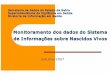 Secretaria de Sa úde do Estado da Bahia Superintendência de Vigilância em Saú … · 2017. 2. 3. · Número de nascidos vivos, segundo o ano e municípios selecionados. Bahia,