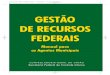 GESTÃO DE RECURSOS FEDERAIS - Tribunal de Contas ......irregularidades na aplicação de recursos federais transferidos, as quais possam ensejar a instauração de tomada de contas