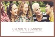GRENDENE FEMININO - Andrapasso · 2020. 4. 23. · Nova Ipanema Sem Igual Universo Bordado chega para deixar as mulheres maravilhadas! Com lindas opções de cores e grafias muito