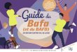 Guide du Bafa - CRIJcrijinfo.fr/Ressources/Guide_Bafa_CRIJ.pdf · 2017. 11. 10. · Guide du Bafa (et du BAFD) en région Centre-Val de Loire Présentation du Bafa LA FORMATION AU
