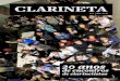 Clarineta · 2019. 8. 13. · Ano 1 nº1 4 6 16 19 24 34 38 40 45 Editorial A Clarineta e o tempo: As liberdades de escolha no Quinteto de Mozart através de gravações dos séculos