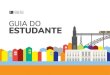 GUIA DO ESTUDANTE - sigarra.up.pt...GUIA DO ESTUDANTE 2018 UNIVERSIDADE DO PORTO Com origens que remontam ao século XVIII, a Universidade do Porto é uma das mais prestigiadas instituições